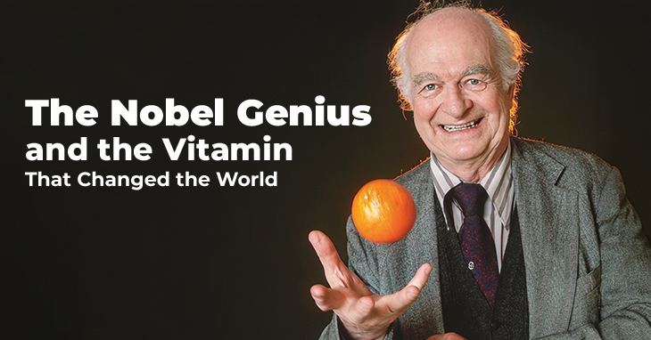 The Nobel Genius and the Vitamin That Changed the World